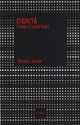 Copertina libro <b>Dignità<br></b>(titolo originale o altro titolo: <i>Dignity</i>)