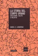 Copertina libro <b>La storia del corpo umano<br></b>(titolo originale o altro titolo: <i>The story of the human body</i>)