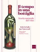 Copertina libro <b>Il tempo in una bottiglia<br></b>(titolo originale o altro titolo: <i>A natural history of wine</i>)