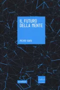 Copertina libro <b>Il futuro della mente<br></b>(titolo originale o altro titolo: <i>Future of the mind</i>)