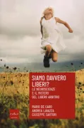 Copertina libro Siamo davvero liberi?