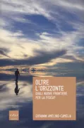 Copertina libro <b>Oltre l'orizzonte</b>