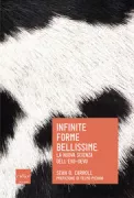 Copertina libro <b>Infinite forme bellissime<br></b>(titolo originale o altro titolo: <i>Endless forms most beautiful</i>)