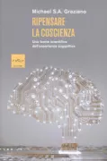 Copertina libro <b>Ripensare la coscienza<br></b>(titolo originale o altro titolo: <i>Rethinking consciousness</i>)