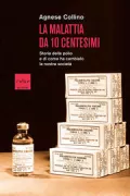 Copertina libro <b>La malattia da 10 centesimi</b>