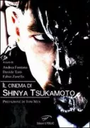 Copertina libro <b>Il cinema di Shinya Tsukamoto</b>
