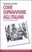 Copertina libro <b>Come sopravvivere agli italiani</b>