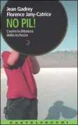 Copertina libro <b>No Pil!<br></b>(titolo originale o altro titolo: <i>Les nouveaux indicateurs de richesse</i>)