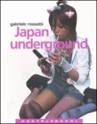 Copertina libro <b>Japan underground</b>