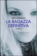 Copertina libro <b>La ragazza definitiva</b>