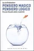 Copertina libro <b>Pensiero magico, pensiero logico<br></b>(titolo originale o altro titolo: <i>Pensée magique, pensée logique</i>)