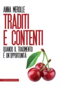 Copertina libro <b>Traditi e contenti</b>