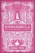 Copertina libro <b>La sonnambula<br></b>(titolo originale o altro titolo: <i>The somnambulist</i>)
