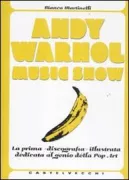 Copertina libro <b>Andy Warhol Music Show</b>