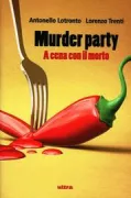 Copertina libro <b>Murder party</b>