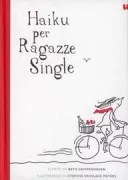 Copertina libro <b>Haiku per ragazze single<br></b>(titolo originale o altro titolo: <i>Haiku for the single girl</i>)