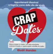 Copertina libro <b>Crap dates<br></b>(titolo originale o altro titolo: <i>Crape dates</i>)