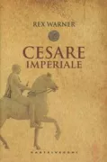 Copertina libro <b>Cesare imperiale<br></b>(titolo originale o altro titolo: <i>Imperial Caesar</i>)