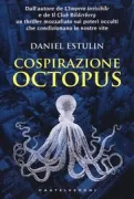 Copertina libro <b>Cospirazione Octopus<br></b>(titolo originale o altro titolo: <i>The Octopus Conspiracy</i>)