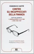 Copertina libro <b>Contro gli incappucciati della finanza</b>