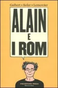 Copertina libro <b>Alain e i Rom<br></b>(titolo originale o altro titolo: <i>Des nouvelles d'Alain</i>)