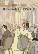Copertina libro <b>Il passato é passato</b>