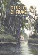Copertina libro <b>Diario di un fiume e altre storie</b>