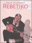 Copertina libro <b>Rebetiko. La mala erba<br></b>(titolo originale o altro titolo: <i>Rebetiko (La mauvaise herbe)</i>)