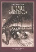 Copertina libro <b>Il baule Sanderson<br></b>(titolo originale o altro titolo: <i>Le tronc Sanderson</i>)