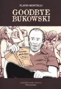 Copertina libro <b>Goodbye Bukowski</b>