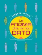 Copertina libro <b>La forma che mi hai dato</b>