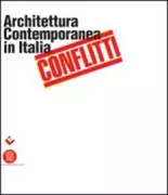 Copertina libro <b>Conflitti: architettura contemporanea in Italia</b>