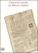 Copertina libro <b>L'ottica di Leonardo tra Alhazen e Keplero</b>