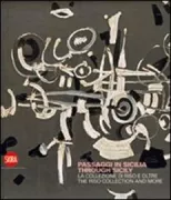 Copertina libro <b>Passaggi in Sicilia: la collezione di Riso e oltre</b>