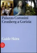 Copertina libro <b>Palazzo Coronini Cronberg a Gorizia</b>