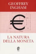 Copertina libro <b>La natura della moneta<br></b>(titolo originale o altro titolo: <i>The nature of money</i>)