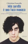 Copertina libro <b>Mia sorella è una foca monaca</b>