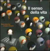 Copertina libro <b>Il senso della vita<br></b>(titolo originale o altro titolo: <i>Le sens de la vie</i>)