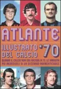 Copertina libro <b>Atlante illustrato del calcio '70</b>
