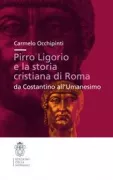 Copertina libro <b>Pirro Ligorio e la storia cristiana di Roma</b>