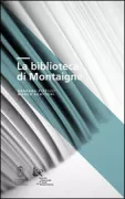 Copertina libro <b>La biblioteca di Montaigne</b>