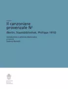 Copertina libro <b>Il canzoniere provenzale N² (Berlin, Staatsbibliothek, Phillipps 1910)</b>