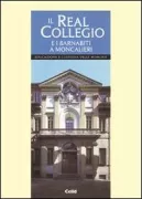 Copertina libro <b>Il Real collegio e i Barnabiti a Moncalieri</b>