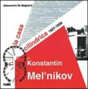 Copertina libro <b>La casa cilindrica di Konstantin Mel'nikov</b>