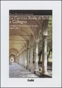 Copertina libro <b>La Certosa reale di Torino a Collegno e i luoghi di devozione per la città, 1641-1853</b>