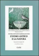 Copertina libro <b>Atti del Convegno nazionale di studi L'uomo antico e la natura</b>