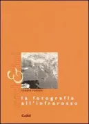Copertina libro <b>La fotografia all'infrarosso</b>