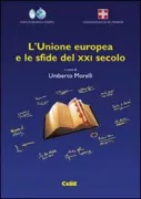 Copertina libro <b>L'Unione europea e le sfide del 21. secolo</b>