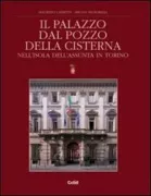 Copertina libro Il palazzo Dal Pozzo della Cisterna nell'isola dell'Assunta in Torino