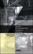 Copertina libro <b>Guida all'architettura moderna di Torino</b>